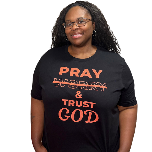 Pray & Trust God Shirt-Glitter text
