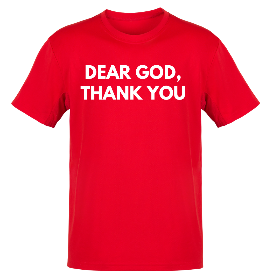 Dear God Thank You Shirt