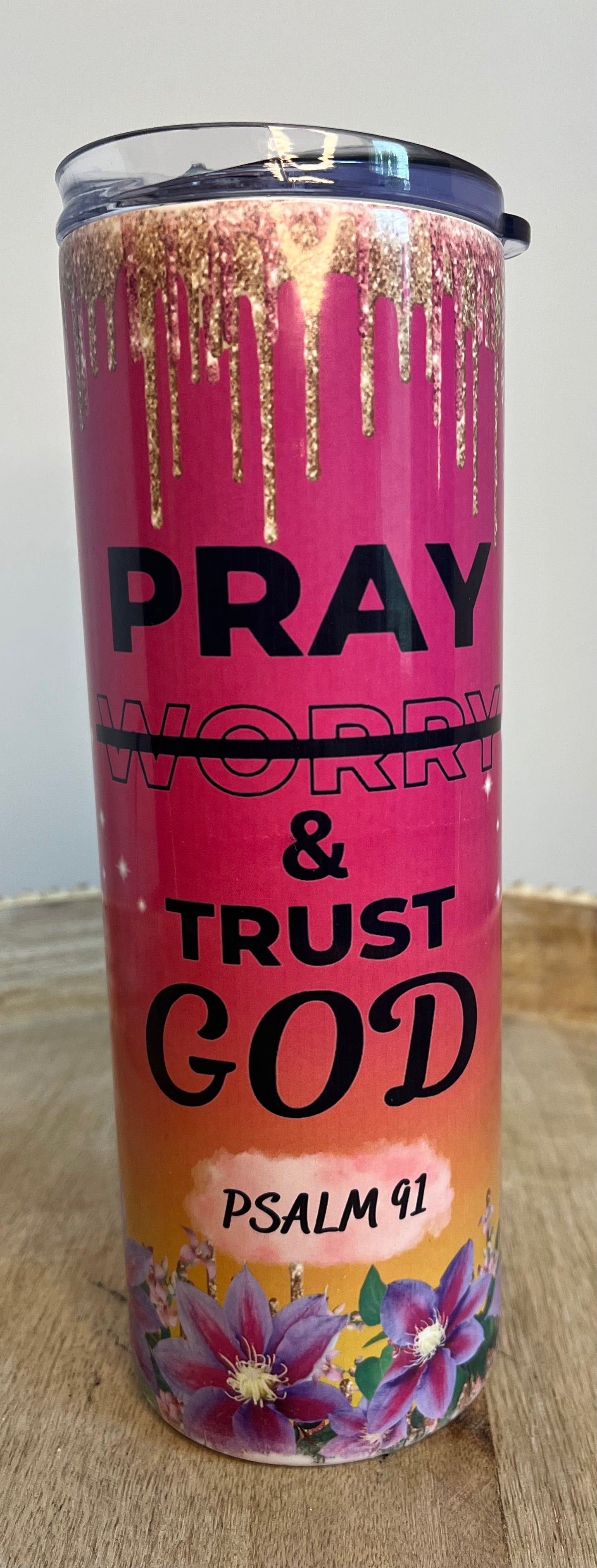 Pray & Trust God Tumbler