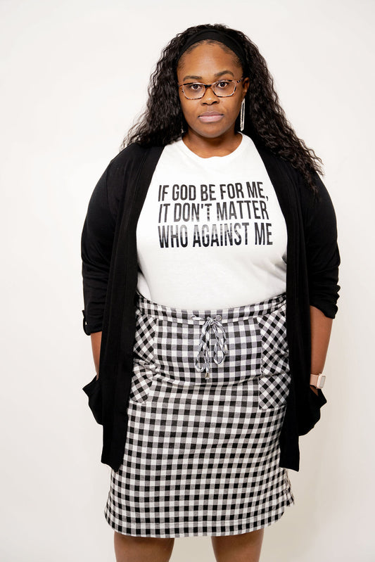 If God Be For Me Shirt