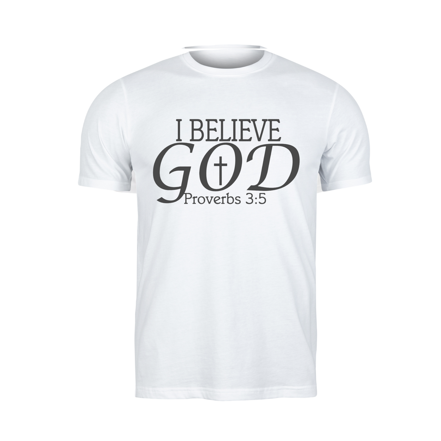 I Believe God Shirt